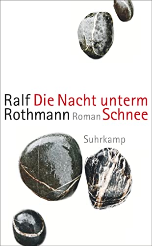 Die Nacht unterm Schnee: Roman von Suhrkamp Verlag